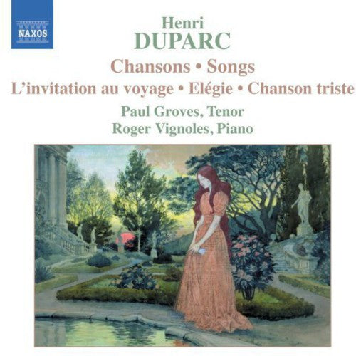 Duparc: Chansons / Paul Groves, Roger Vignoles