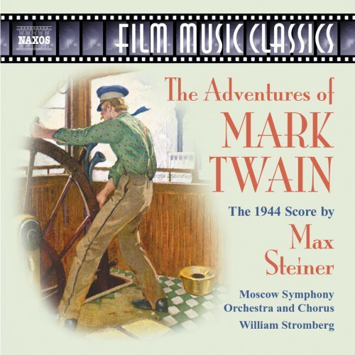 Film Music Classics - Steiner: The Adventures Of Mark Twain