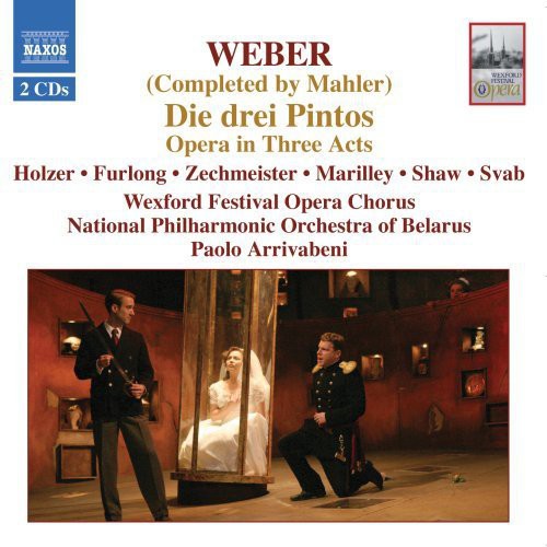 Weber/Mahler: Die Drei Pintos / Arrivabeni, Holzer, Et Al