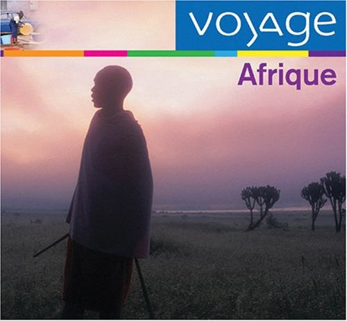 AFRIQUE: VOYAGE