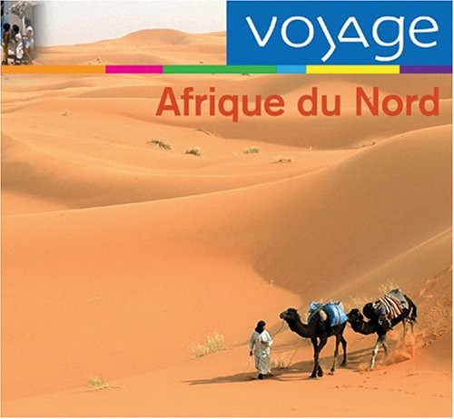 AFRIQUE DU NORD: VOYAGE