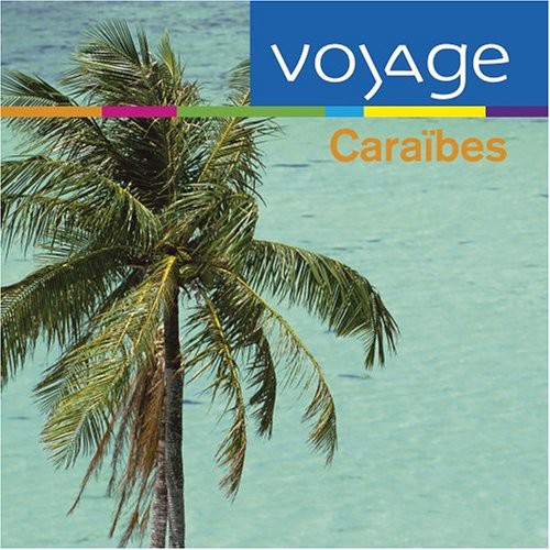 CARAIBES: VOYAGE