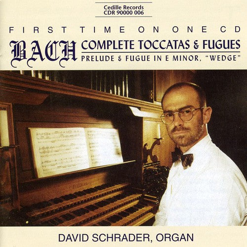 Bach: Toccatas and Fugues / David Schrader