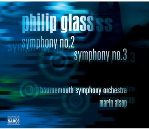 Glass: Symphonies Nos 2 & 3 / Alsop, Bournemouth Symphony