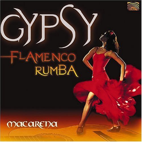 Grupo Macarena: Gypsy Flamenco Rumba