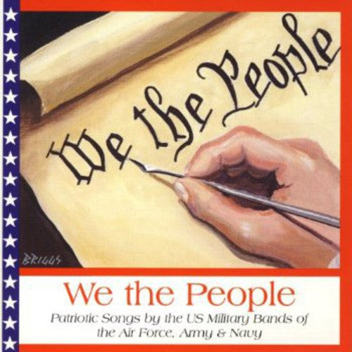 We The People / United States Military Bands