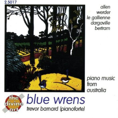 Trevor, Barnard: Blue wrens (Contemporary Piano Music from A