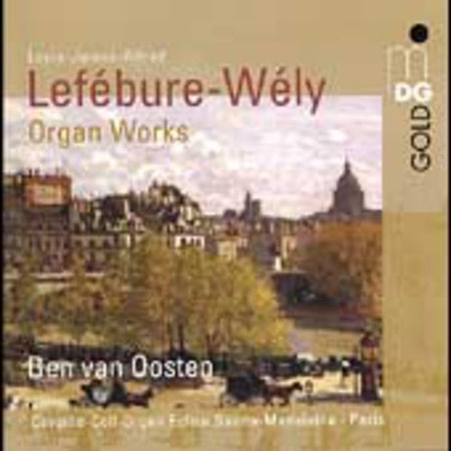 Lefébure-wély: Organ Works / Ben Van Oosten