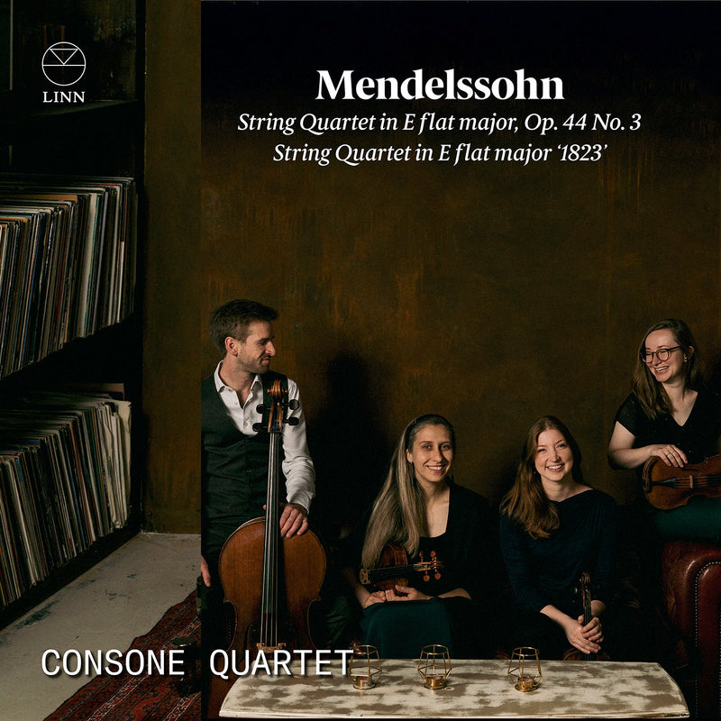 Mendelssohn: String Quartet in E Flat Major; String Quartet No. 3 / Consone Quartet