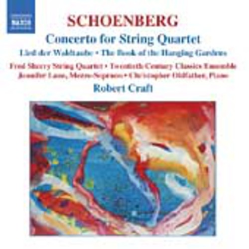 Schoenberg: Concerto For String Quartet After Handel, Book Of The Hanging Gardens / Craft, Lane, 20th Century Classics Ensemble