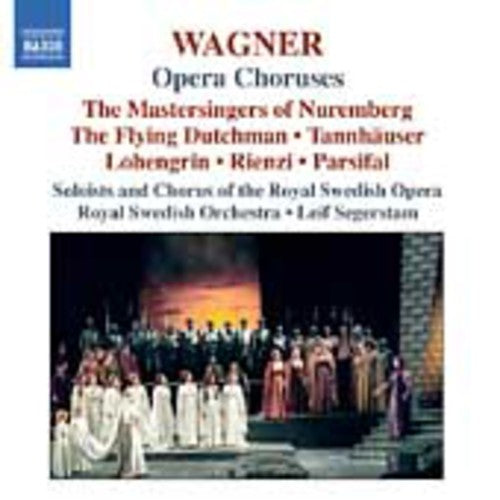 Wagner: Opera Choruses / Segerstam