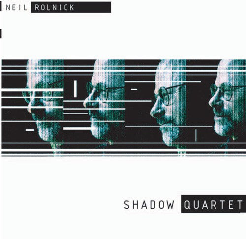 Rolnick, N.: Shadow Quartet