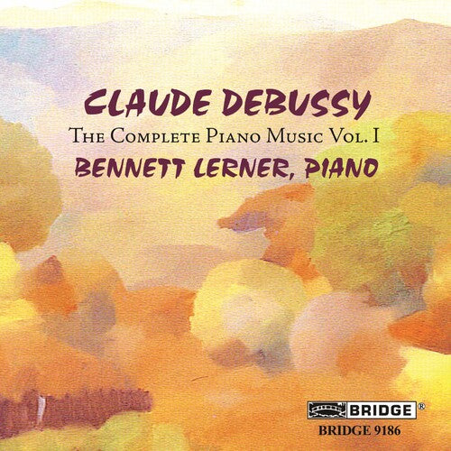 Debussy: Complete Piano Music, Vol. 1