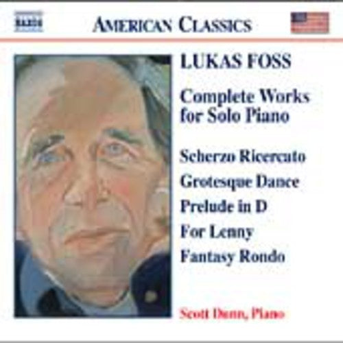 Works for Solo Piano (Complete) – Scherzo Ricercato / Passacaglia / Grotesque Dance / Prelude in D / Fantasy Rondo / Four Two-Part Inventions / For Lenny, Variation on New York, New York / Solo