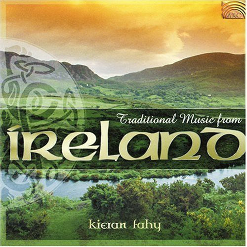 Kieran Fahy: Traditional Music From Ireland