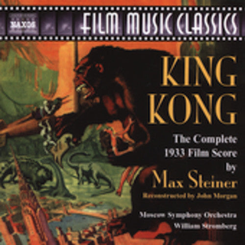 Film Music Classics - Steiner: King Kong