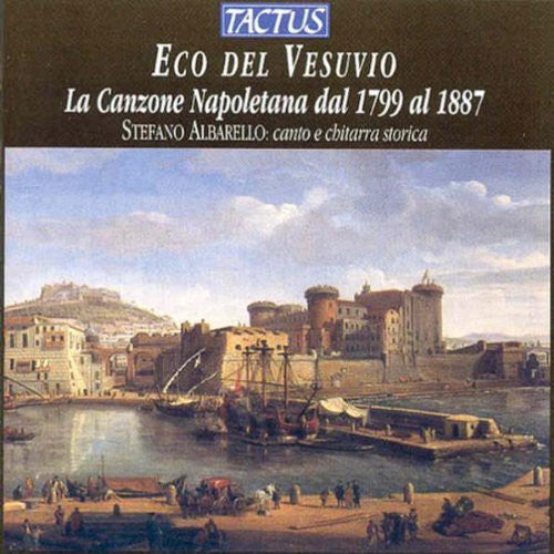 ECO DEL VESUVIO - La Canzone Napoletana dal 1799 al 1887