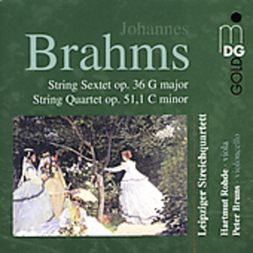 Brahms: String Sextet, Quartet / Rohde, Bruns, Leipzig Sq