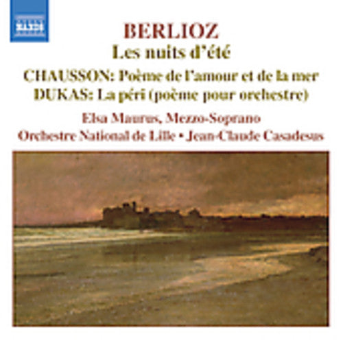 Berlioz: Nuits D'Ete (Les) / Chausson: Poeme De L'Amour Et D