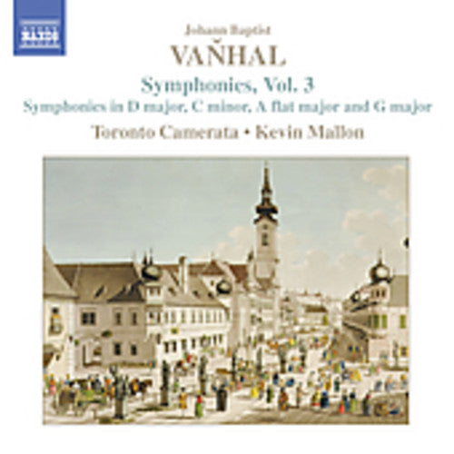 Vanhal: Symphonies Vol 3 / Mallon, Toronto Camerata