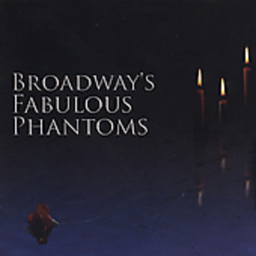 BROADWAYS FABULOUS PHANTOMS / VARIOUS