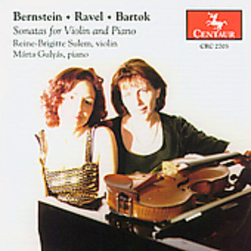 Bernstein, Ravel & Bartók: Violin Sonatas