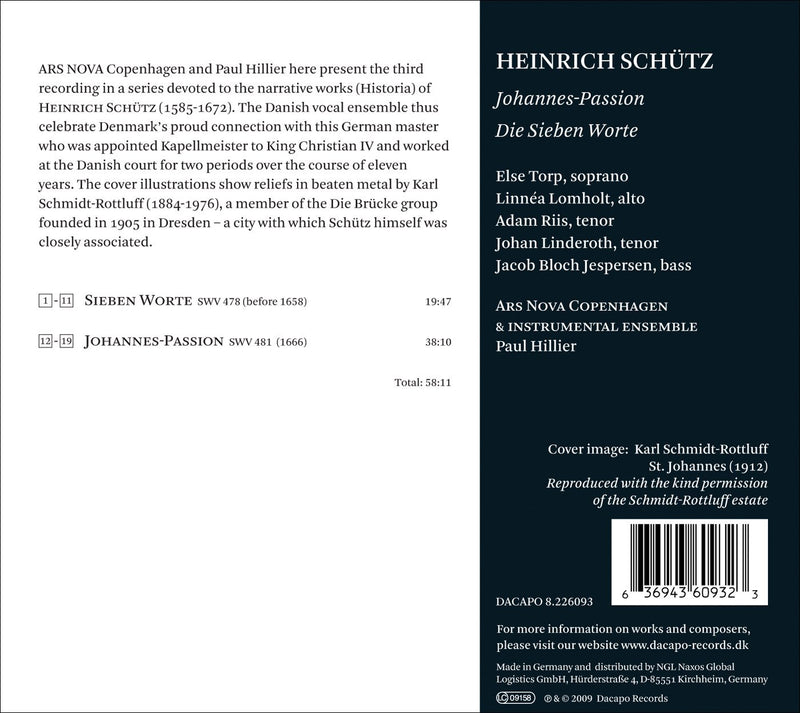 Heinrich Schutz: Die Sieben Worte; Johannes-passion