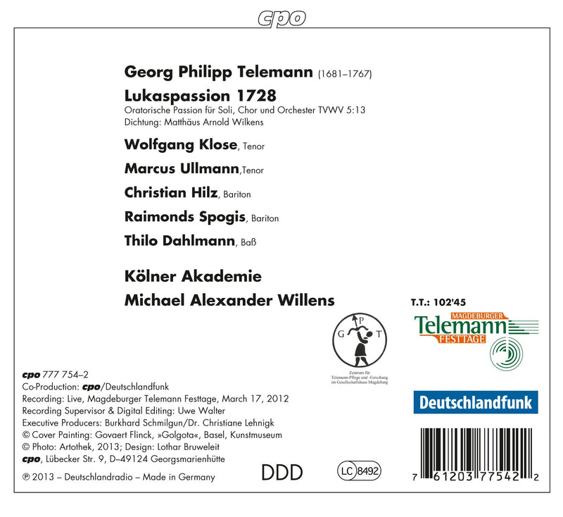 Telemann: Lukas Passion / Willens, Ullmann, Klose, Dahlmann, Spogis