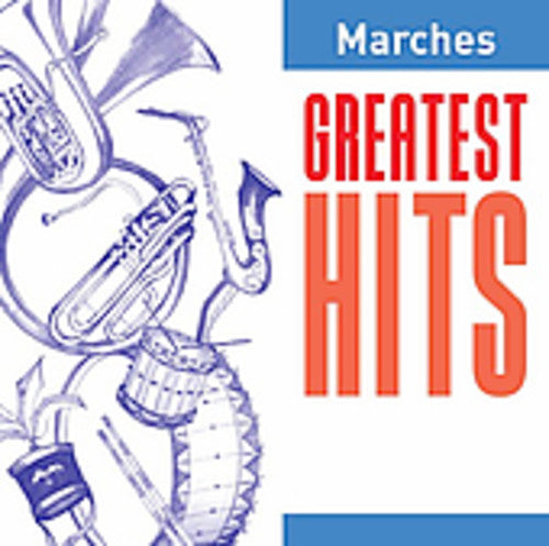 MARCHES GREATEST HITS
