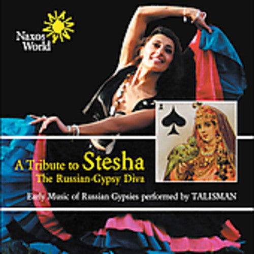A Tribute To Stesha: Early Music of Russian Gypsies