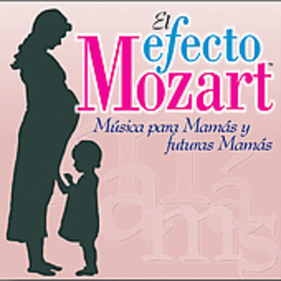 EFECTO MOZART: MUSICA PARA MAMAS & FUTURAS / VAR