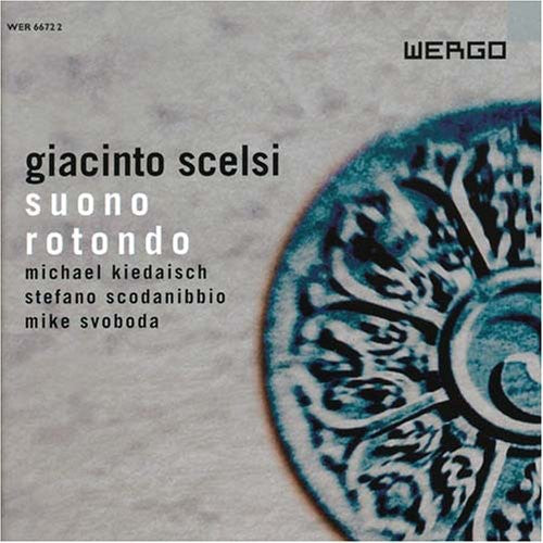 SCELSI: Suono Rotondo