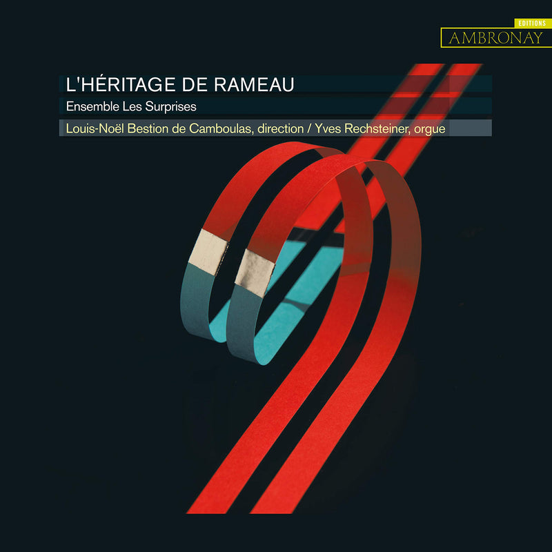 L’héritage de Rameau: Ensemble Les Surprises