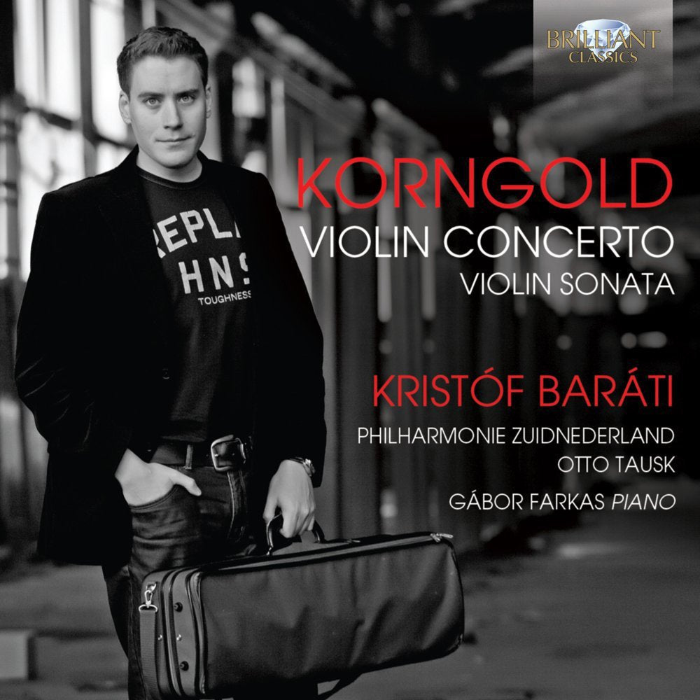 Korngold: Violin Concerto - Violin Sonata