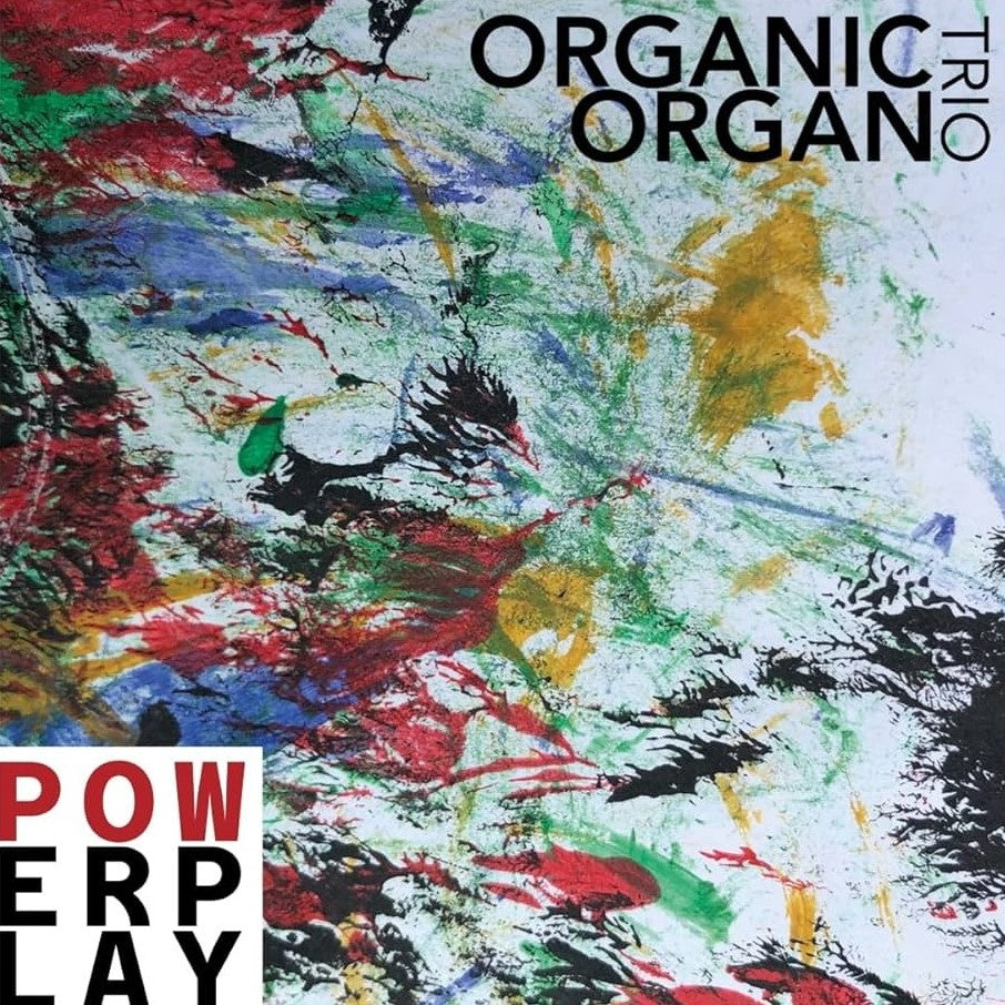 Powerplay / Organic Organ Trio