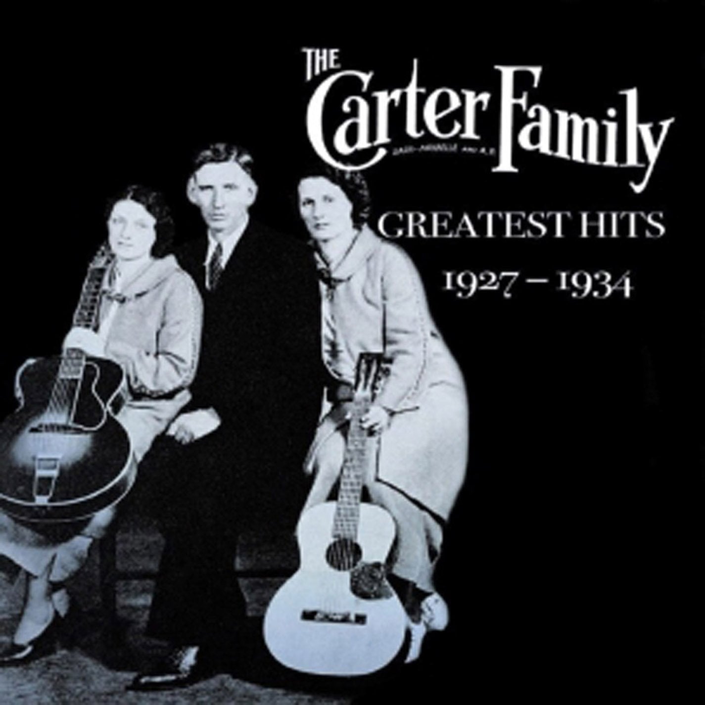 THE CARTER FAMILY: GREATEST HI