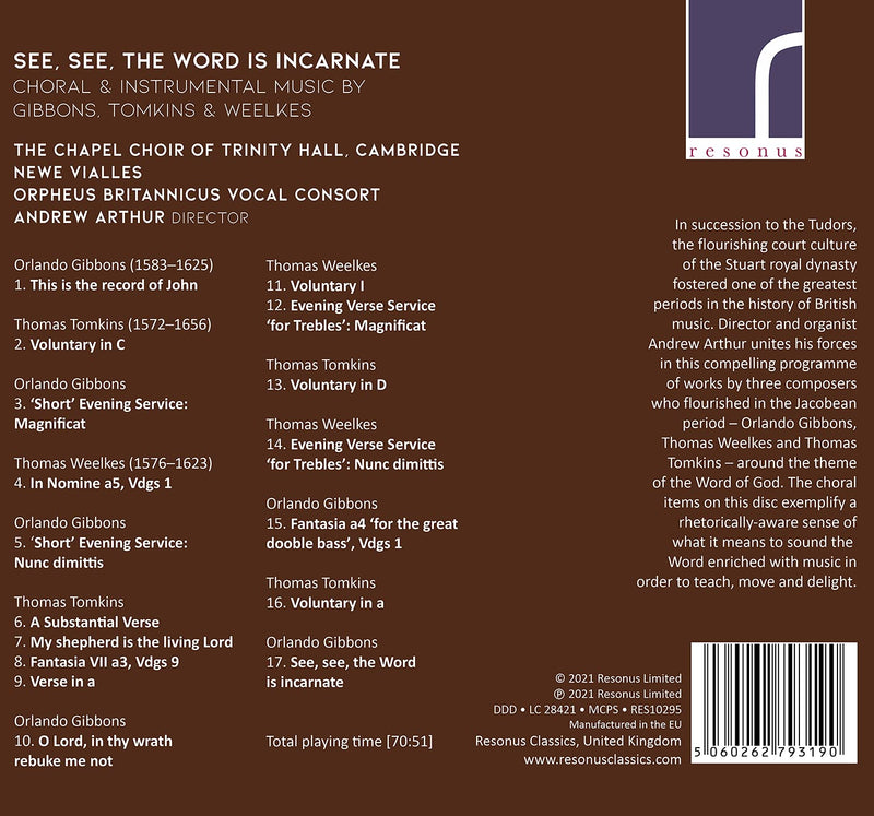 See, See, The Word is Incarnate: Choral & Instrumental Music by Gibbons, Tomkins, & Weelkes