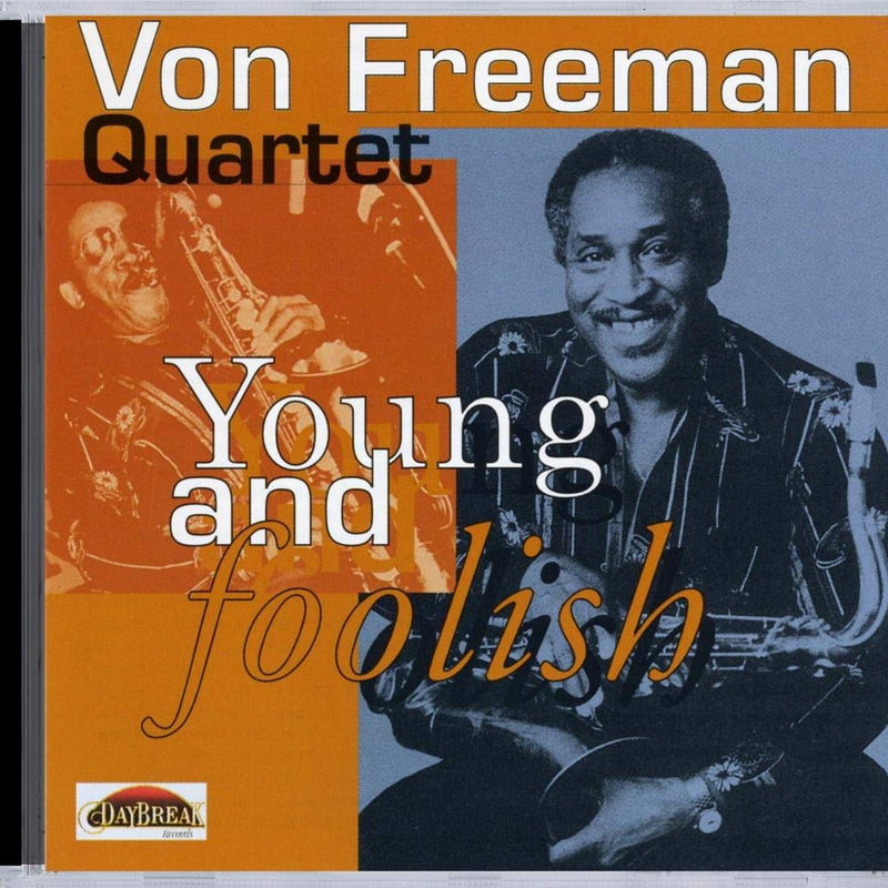 FREEMAN, Von: Young and Foolish