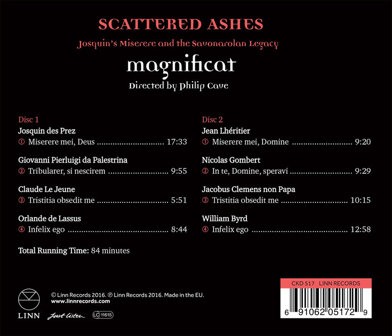 Scattered Ashes: Josquin's Miserere and the Savonarolan Legacy / Cave, Magnificat