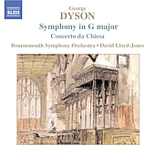 DYSON: Symphony in G Major / Concerto da Chiesa / At the Tab