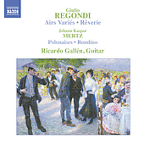 REGONDI: Airs Varies / Reverie, Op. 19 / MERTZ: Bardenklange