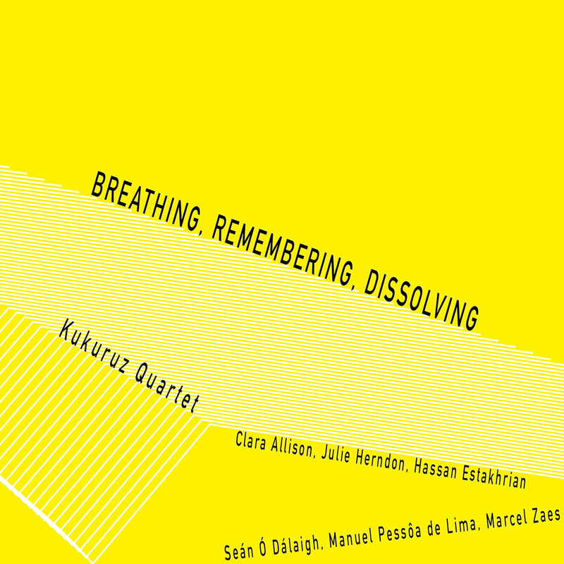 Breathing, Remembering, Dissolving - New Music for 4 Pianos / Kukuruz Quartet