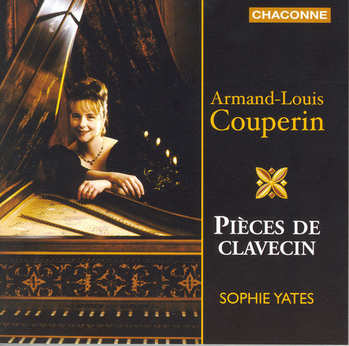 A.L. Couperin: Pieces de Clavecin / Sophie Yates