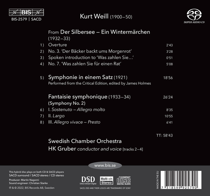 Weill: Symphonies Nos. 1 & 2; Der Silbersee / Gruber, Swedish Chamber Orchestra