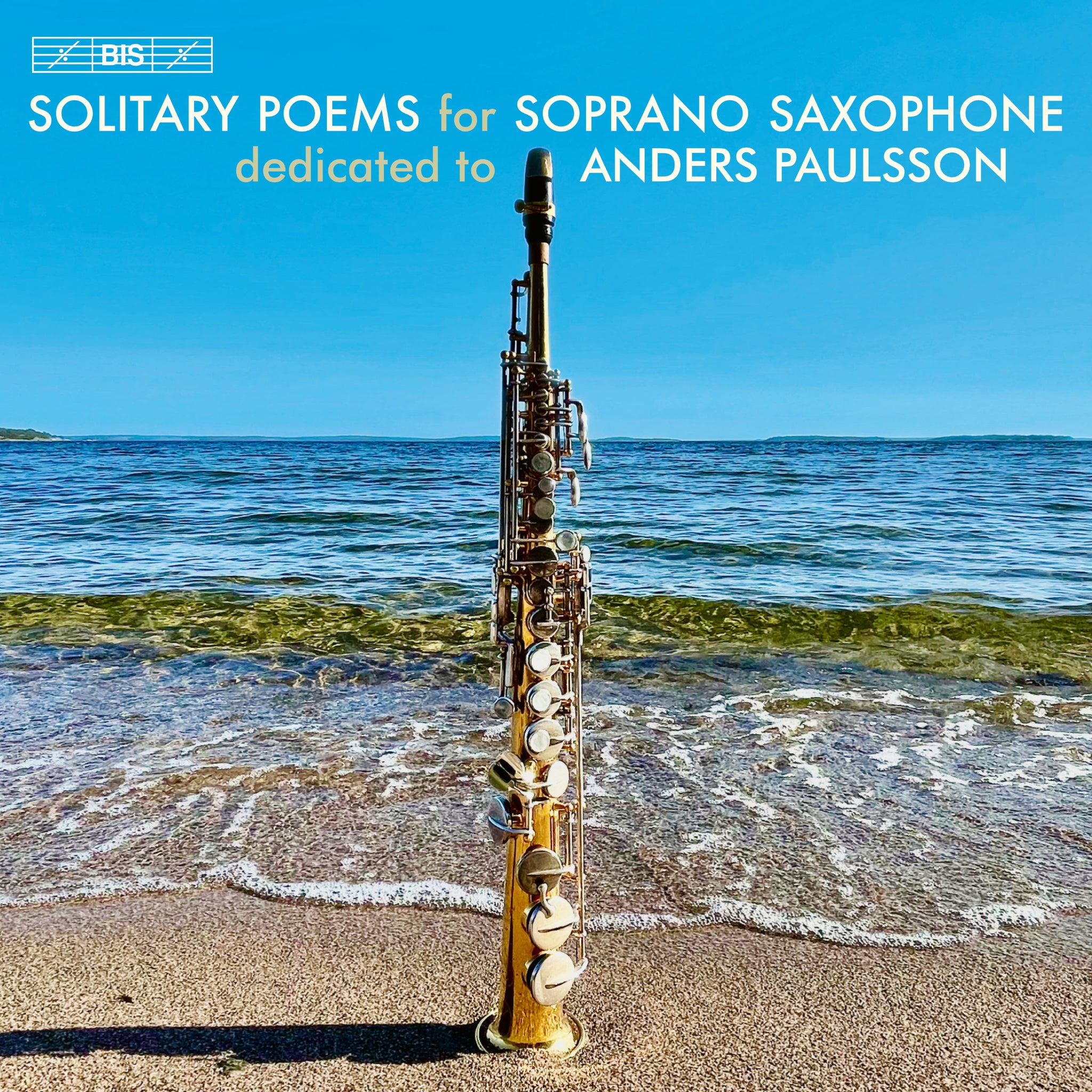 Solitary Poems for Soprano Saxophone / Anders Paulsson
