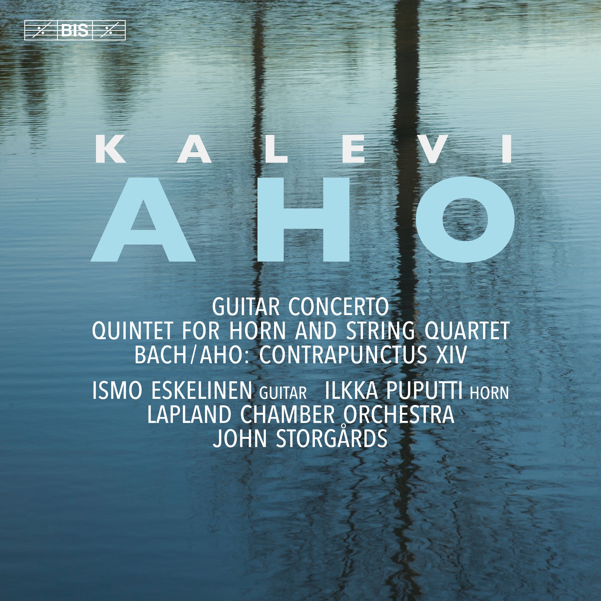 Aho: Concerto, Quintet & Contrapunctus / Storgårds, Lapland Chamber Orchestra