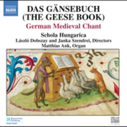 GANSEBUCH (DAS) (THE GEESE BOOK): German Medieval Chant