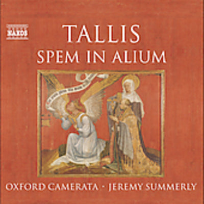 Tallis: Spem in Alium / Summerly, Oxford Camerata