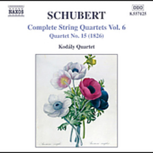 Schubert: Complete String Quartets Vol 6 / Kodály Quartet