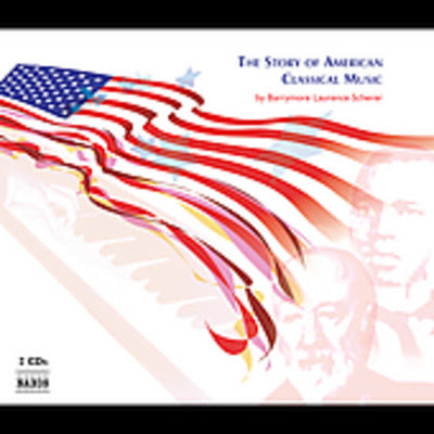 Story Of American Classical Music (The)